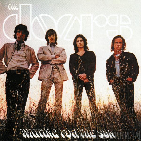  The Doors  - Waiting For The Sun