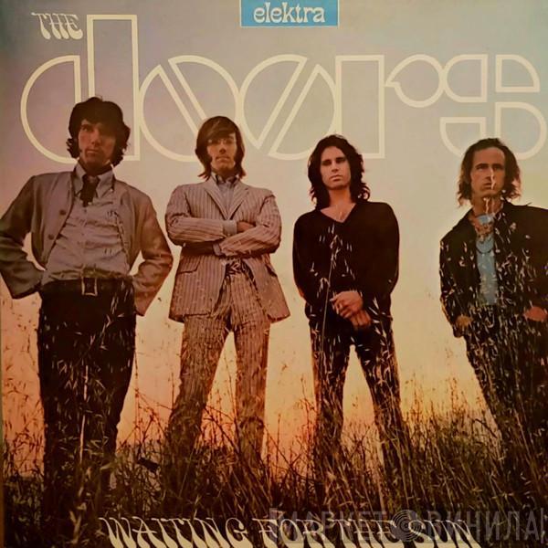  The Doors  - Waiting For The Sun