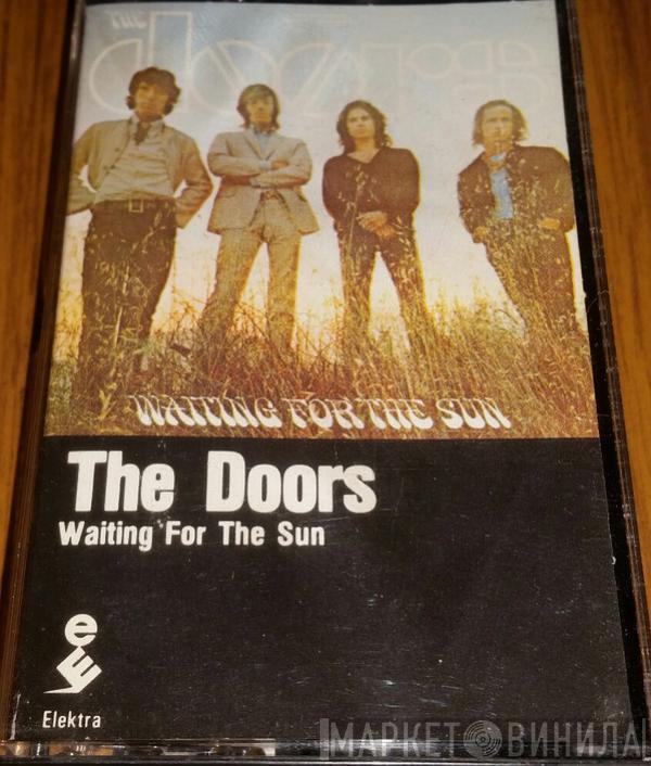  The Doors  - Waiting For The Sun