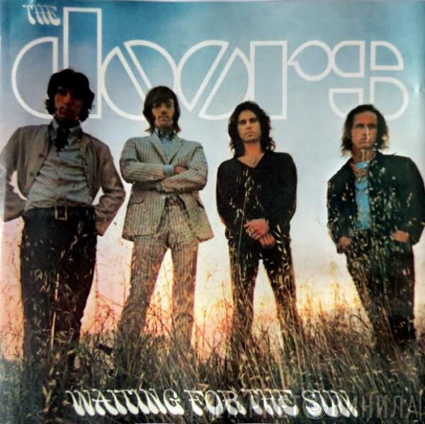  The Doors  - Waiting For The Sun