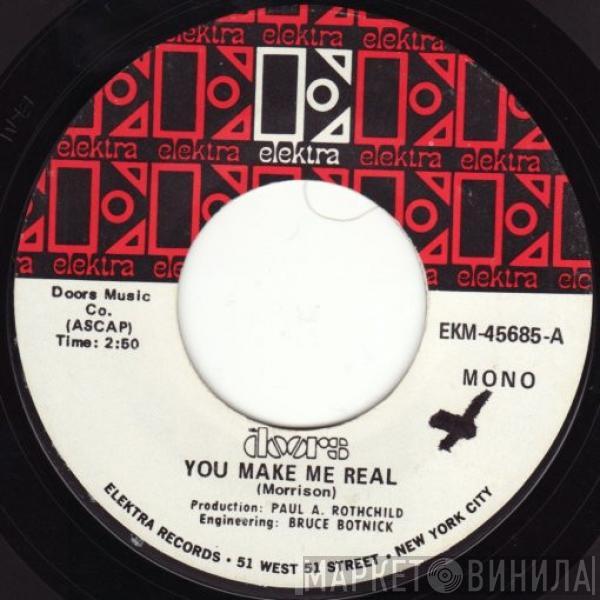  The Doors  - You Make Me Real