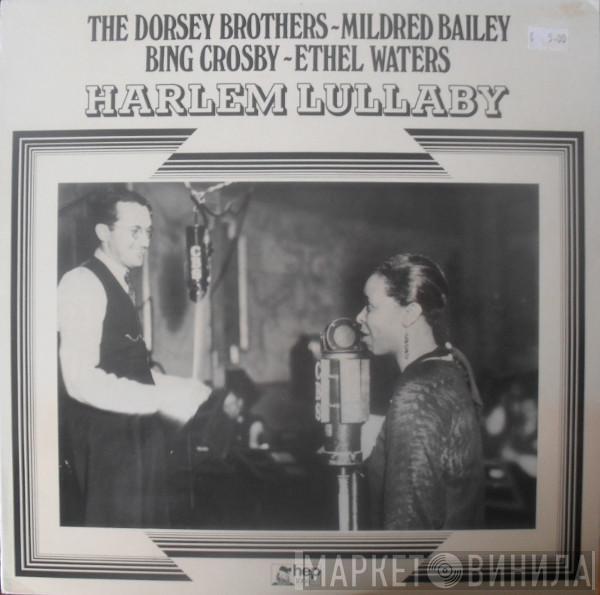 The Dorsey Brothers, Mildred Bailey, Bing Crosby, Ethel Waters - Harlem Lullaby