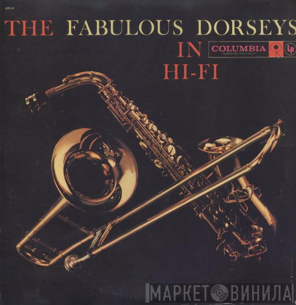  The Dorsey Brothers Orchestra  - The Fabulous Dorseys In Hi-Fi