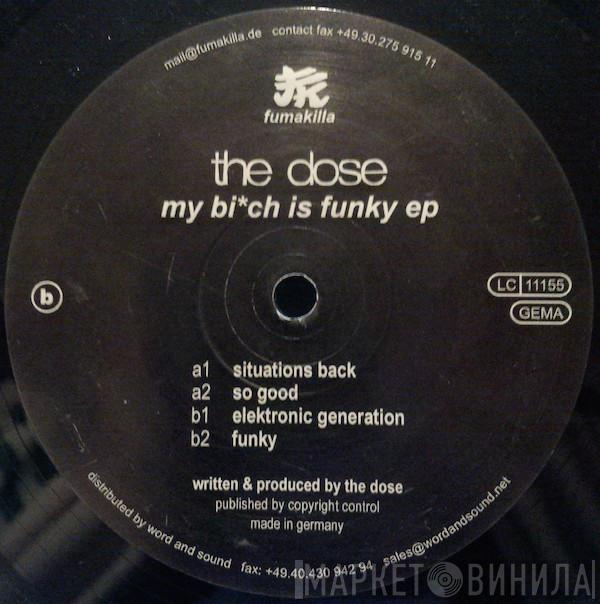 The Dose - My Bi*ch Is Funky EP