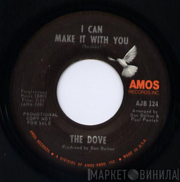 The Dove - I Can Make It With You
