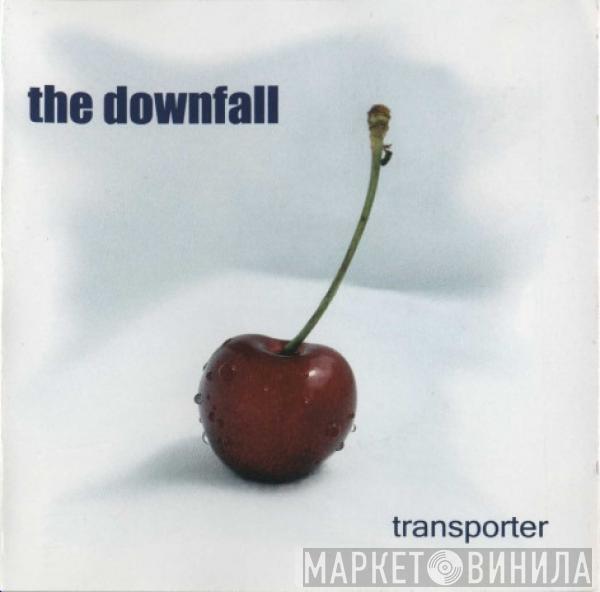 The Downfall  - Transporter