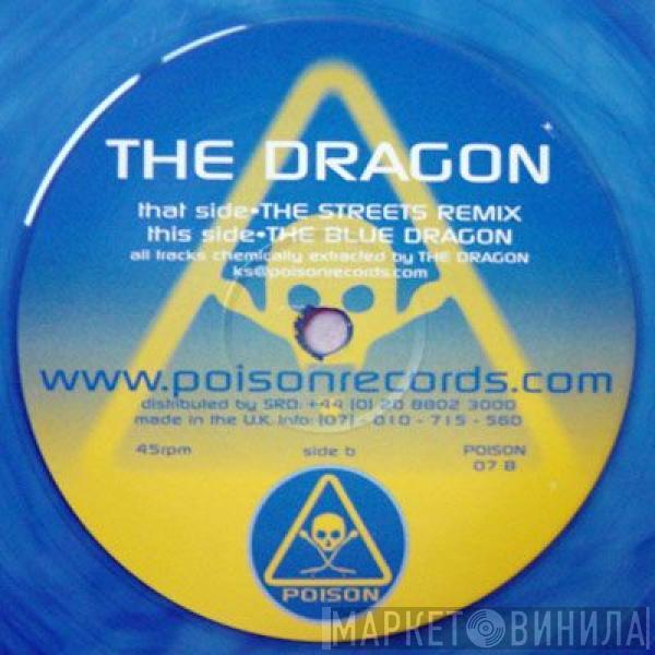 The Dragon - The Streets (Remix)