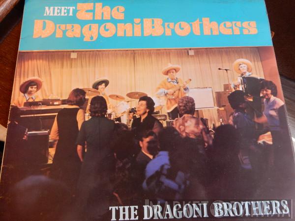 The Dragoni Brothers - Meet The Dragoni Brothers