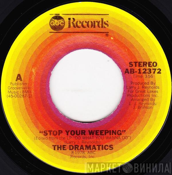  The Dramatics  - Stop Your Weeping / California Sunshine