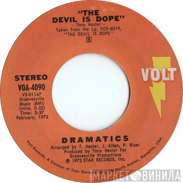  The Dramatics  - The Devil Is Dope / Hey You! Get Off My Mountain