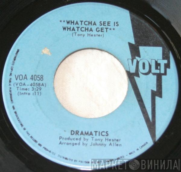  The Dramatics  - Whatcha See Is Whatcha Get / Thankful For Your Love