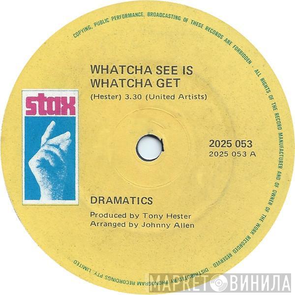  The Dramatics  - Whatcha See Is Whatcha Get / Thankful For Your Love