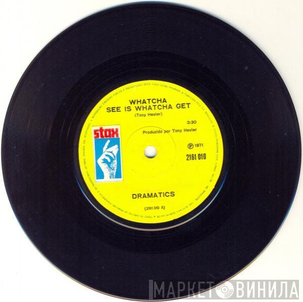  The Dramatics  - Whatcha See Is Whatcha Get / Thankful For Your Love