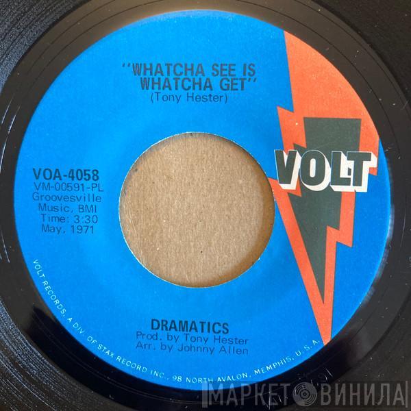  The Dramatics  - Whatcha See Is Whatcha Get / Thankful For Your Love