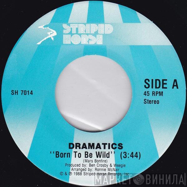 The Dramatics - Born To Be Wild