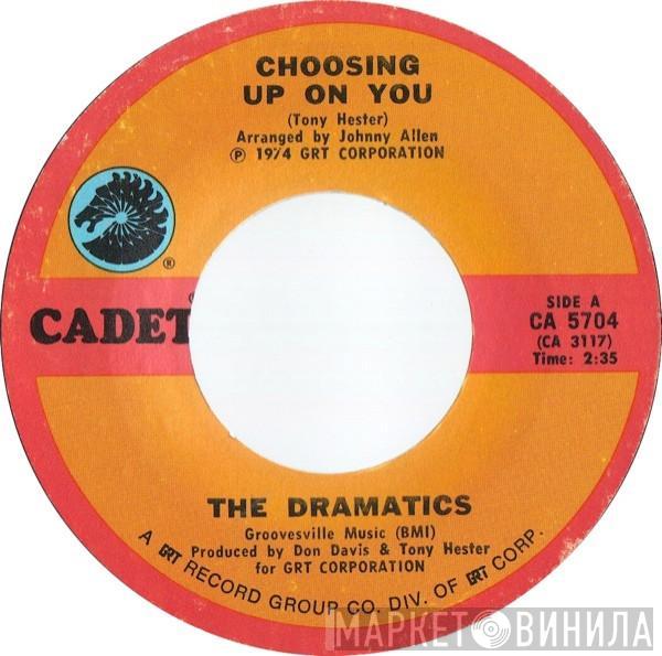 The Dramatics - Choosing Up On You / Door To Your Heart