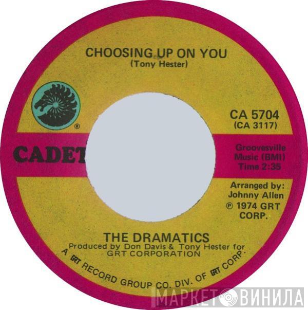 The Dramatics - Choosing Up On You / Door To Your Heart