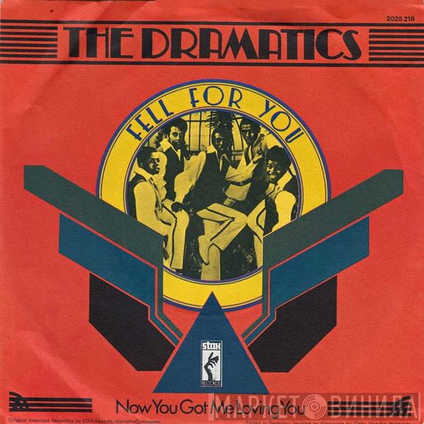 The Dramatics - Fell For You / Now You Got Me Loving You