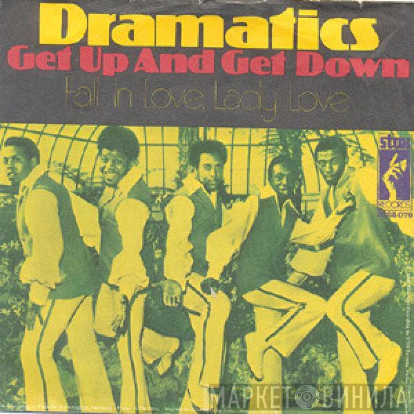  The Dramatics  - Get Up And Get Down