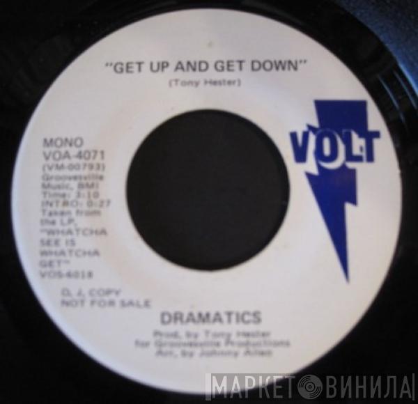  The Dramatics  - Get Up And Get Down