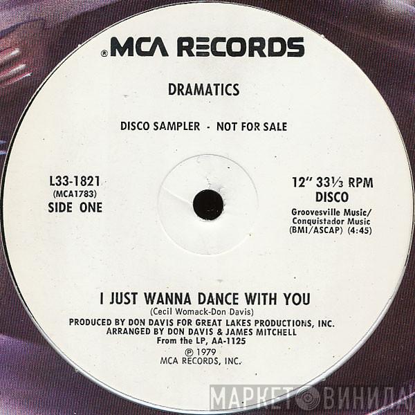 The Dramatics - I Just Wanna Dance With You