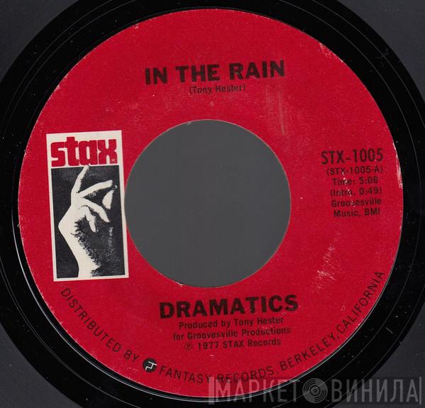 The Dramatics - In The Rain / Toast To The Fool