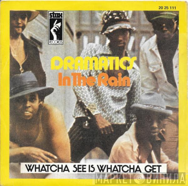 The Dramatics - In The Rain / Whatcha See Is Whatcha Get
