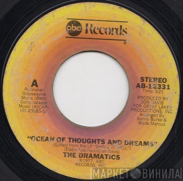  The Dramatics  - Ocean Of Thoughts And Dreams