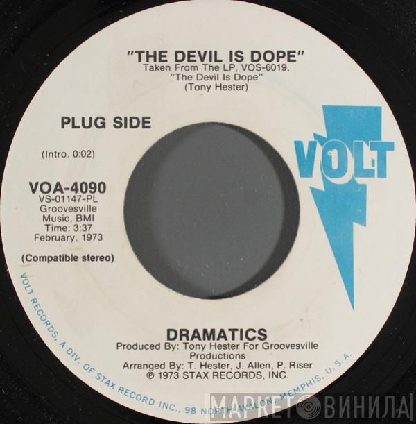  The Dramatics  - The Devil Is Dope