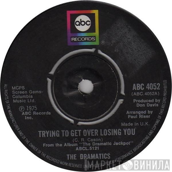 The Dramatics - Trying To Get Over Losing You / How Do You Feel