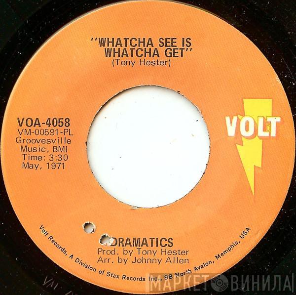 The Dramatics - Whatcha See Is Whatcha Get / Thankful For Your Love