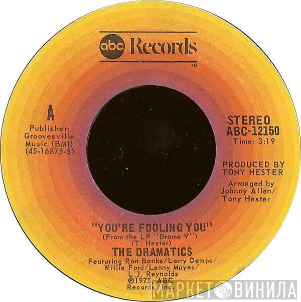 The Dramatics - You're Fooling You