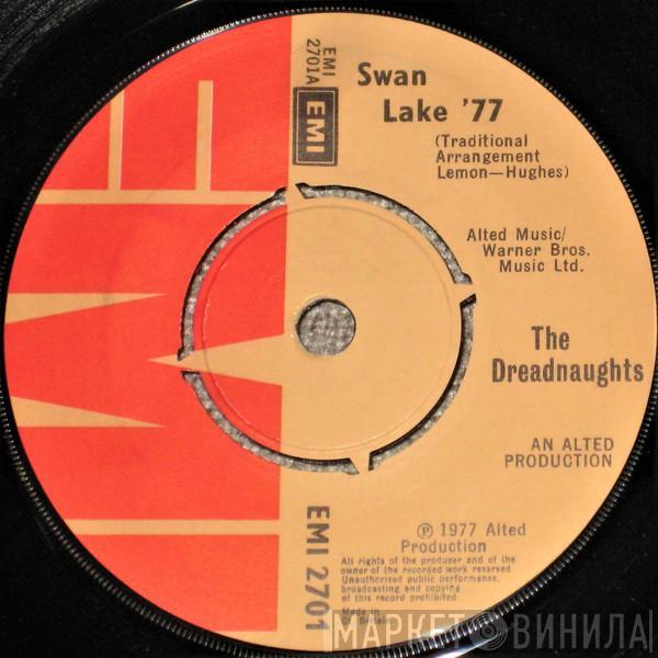 The Dreadnaughts - Swan Lake '77