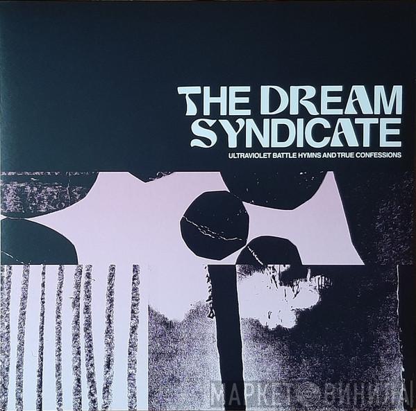 The Dream Syndicate - Ultraviolet Battle Hymns And True Confessions