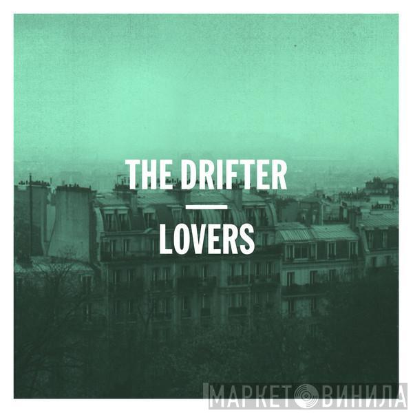 The Drifter  - Lovers