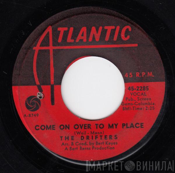  The Drifters  - Come On Over To My Place / Chains Of Love