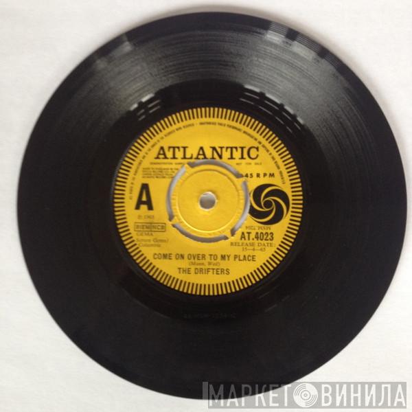  The Drifters  - Come On Over To My Place / Chains Of Love