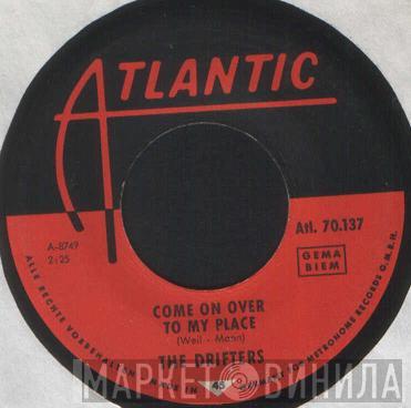  The Drifters  - Come On Over To My Place / Chains Of Love