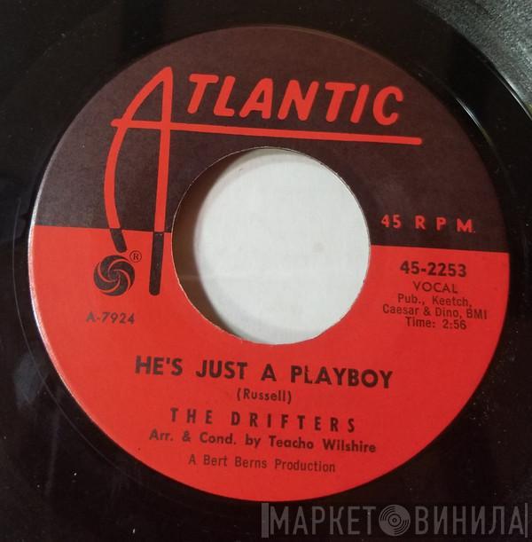  The Drifters  - He's Just A Playboy / He's Just A Playboy