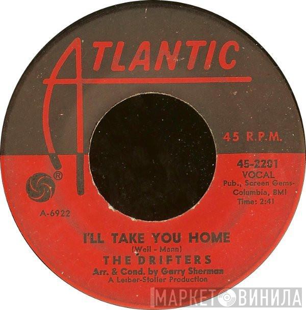  The Drifters  - I'll Take You Home / I Feel Good All Over