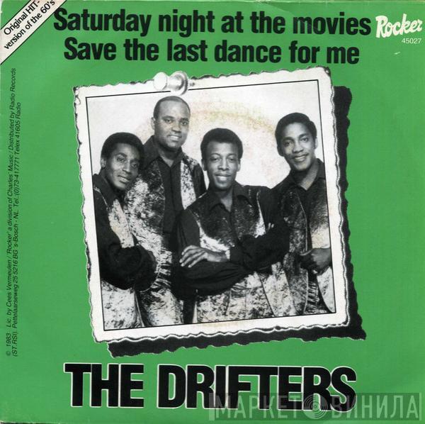  The Drifters  - Saturday Night At The Movies / Save The Last Dance For Me