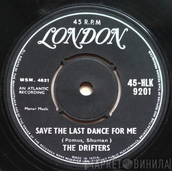  The Drifters  - Save The Last Dance For Me / Nobody But Me