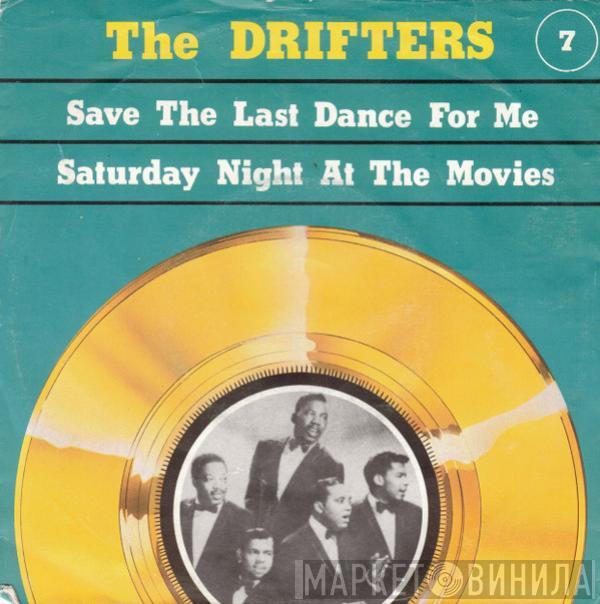  The Drifters  - Save The Last Dance For Me / Saturday Night At The Movies