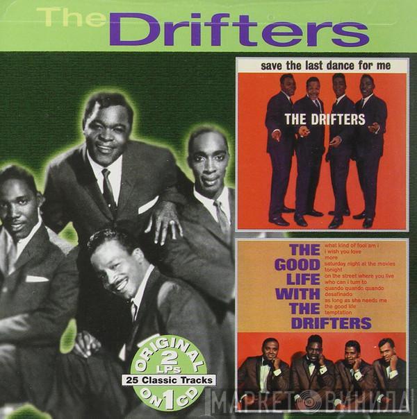 The Drifters  - Save The Last Dance For Me / The Good Life With The Drifters