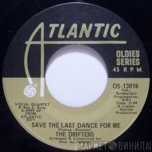  The Drifters  - Save The Last Dance For Me / When My Little Girl Is Smiling