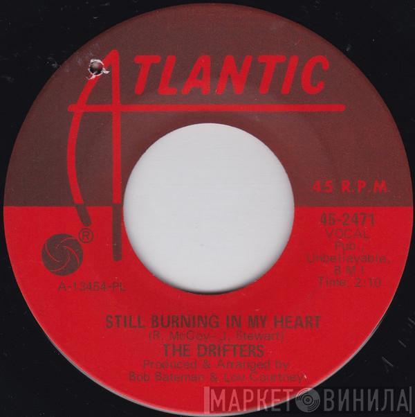  The Drifters  - Still Burning In My Heart / I Need You Now