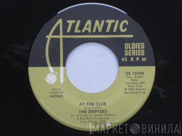 The Drifters - At The Club / Your Promise To Be Mine