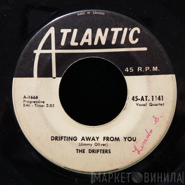  The Drifters  - Drifting Away From You