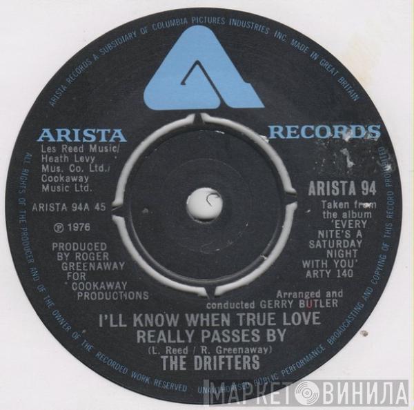 The Drifters - I'll Know When True Love Really Passes By