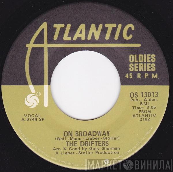 The Drifters - On Broadway / I've Got Sand In My Shoes